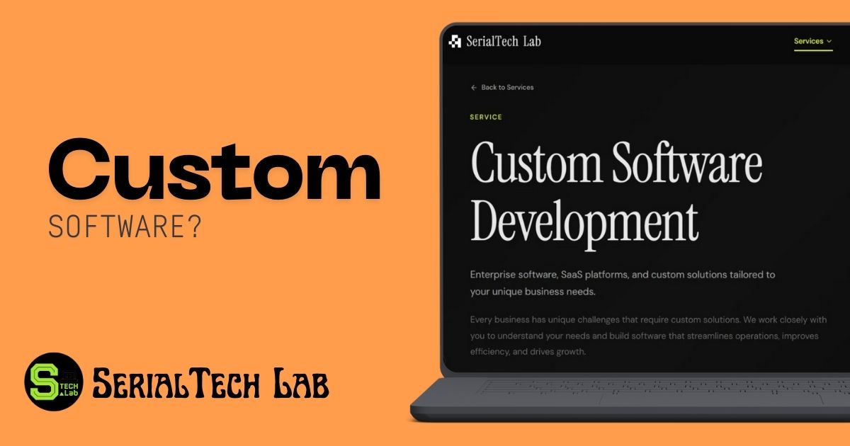 Custom Software Development | SerialTech Lab